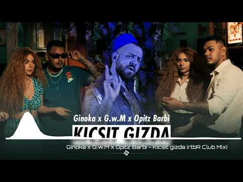Ginoka x G.w.M x Opitz Barbi - Kicsit gizda (rtbR Club Mix)