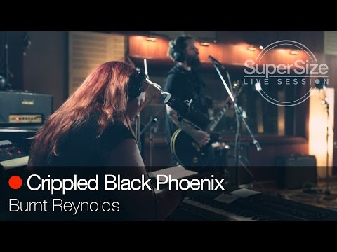SuperSize Live Session - Crippled Black Phoenix - Burnt Reynolds