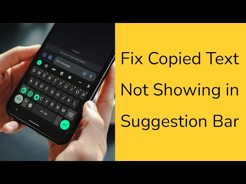 How to fix copied text not showing in suggestion bar in Gboard Android?