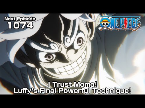 ONE PIECE episode1074 Teaser I Trust Momo!Luffy’s Final Powerful Technique!