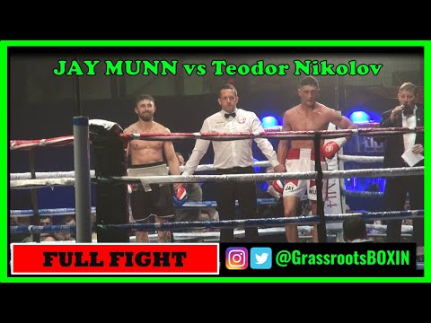 JAY MUNN vs Teodor Nikolov - FULL FIGHT - Cardiff - Priority/TM14 Promotions