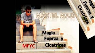 05. Mártel Rous -  Magic delirious