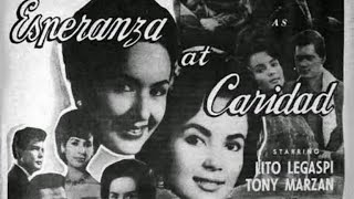 Download lagu 'Esperanza at Caridad'1963| Gloria Romero | Amalia Fuentes |#sampaguitapictures mp3