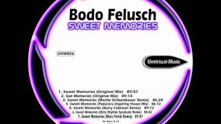 Bodo Felusch - Sweet Memories (Marc Feind Remix)