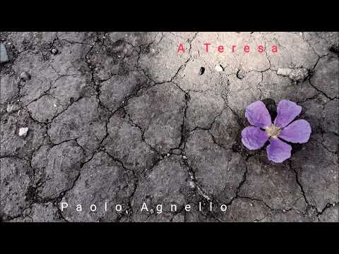 Paolo Agnello - "A TERESA"