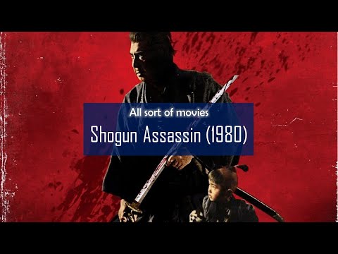 Shogun Assassin (1980) | Cult classic in the samurai genre!