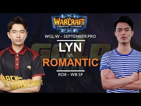 [WC3] WGL:W 2019 - September Pro Ro8: [ORC] Lyn vs. Romantic [HU] (Grp A - WB SF)