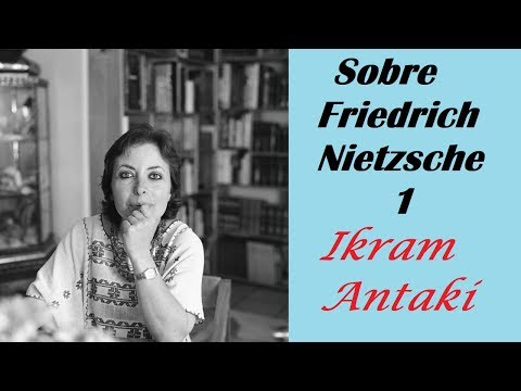 Friedrich Nietzsche parte 1 - Ikam Antaki