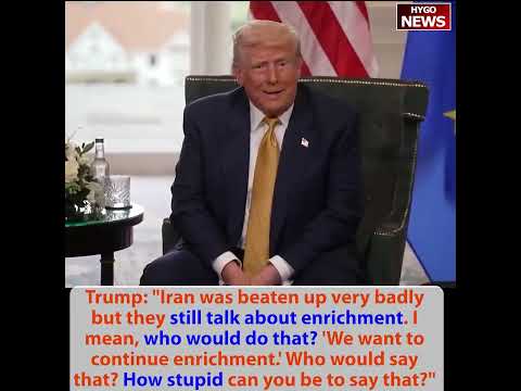 Trump: US auto/agricultural big beneficiaries of new EU biggest deal or 8/1 at 30%; Iran enrichment
