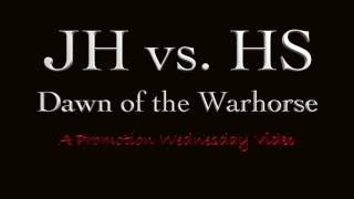 JH vs HS: Dawn of the Warhorse - Teaser Trailer