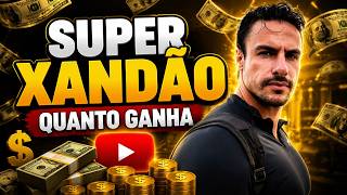 QUANTO GANHA O CANAL DO SUPER XANDAO ? | GANHOS REAIS 2026