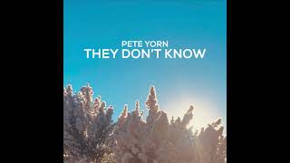 Pete Yorn - They Don&#39;t Know