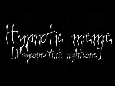 Hypnotic meme [Daycore/Anti nightcore]