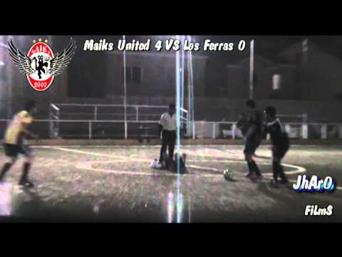 MAIKS UNITED VS LOS FERRAS / TORNEO LOS REYES ( FUTBOL 7 )