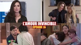 L'AMOUR INVINCIBLE EPISODE 16 PATIE 1