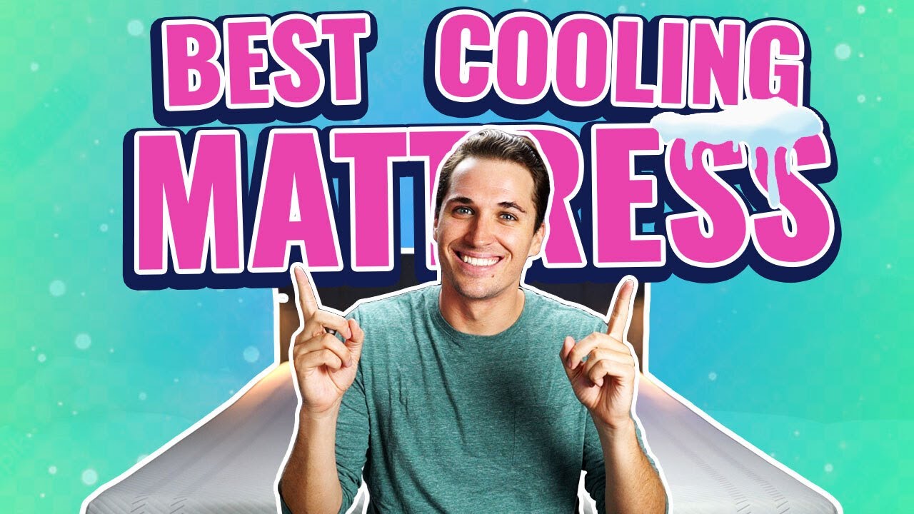 Watch video Best Cooling Mattress For Hot Sleepers - Which Bed Is Right For You Now Best Cooling Mattress For Hot Sleepers - Which Bed Is Right For You