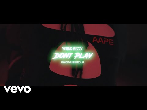 Young Mezzy - Don't Play