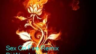 Sex On Fire Dj Wonderland