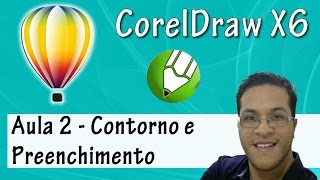 CorelDraw X6 - Aula 2 - Contorno e Preenchimento