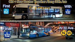 MTA & NYCT Bus: First B62 from Astoria + Q102 @ 30 Av/21 St & Final Q102 to Astoria on 30 Av + More!