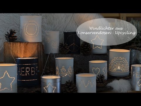 Hübsche Windlichter selber machen - Licht kommt aus der Dose