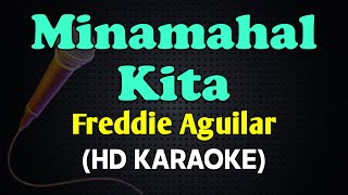 Download lagu MINAMAHAL KITA - Freddie Aguilar (OPM HD Karaoke) mp3 Download lagu MINAMAHAL KITA - Freddie Aguilar (OPM HD Karaoke) mp3