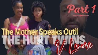 Part 1 - Hurtt Twins MOTHER SPEAKS OUT!!💋