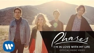 PHASES - I'm In Love With My Life [Official Music Video]