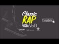 Classic Rap Mix Vol 3