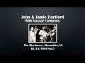 John & Jamie Hartford with Vassar Clements 04/15/1989 Vol.1