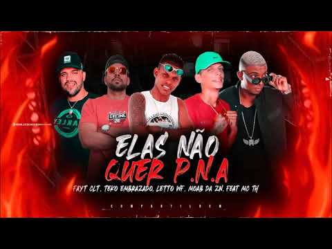 Elas Não Quer P.N.A