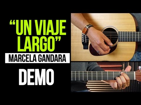 "UN VIAJE LARGO" Marcela Gandara - DEMO | COVER
