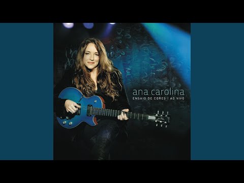 O Violão - Ana Carolina