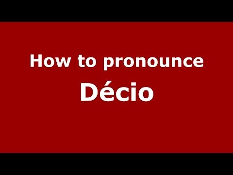 How to pronounce Décio (Brazilian Portuguese/Brazil) - PronounceNames.com