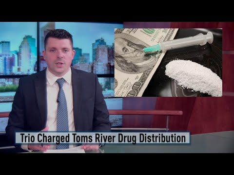 NJ Toms River Trio Charged In Drug Distribution
