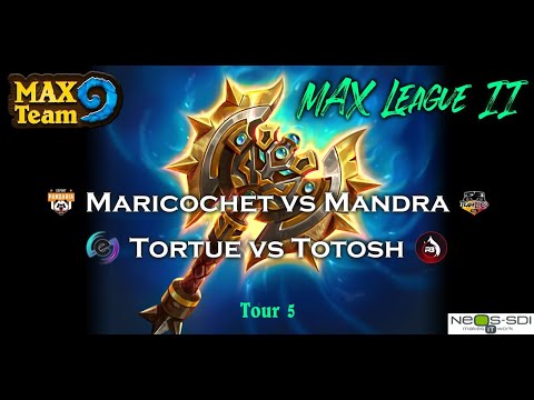 MAX League 2 - Maricochet vs Mandra + Tortue vs Totosh (5ème et dernier tour de poule)