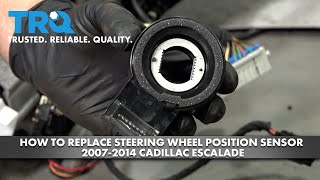 How to Replace Steering Wheel Position Sensor 2007-2014 Cadillac Escalade