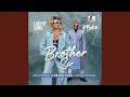 Brother Sir Feat 2Baba