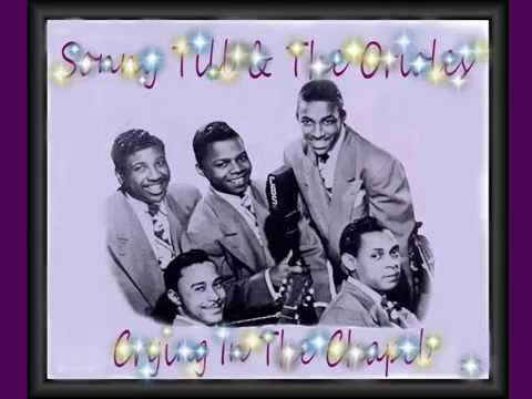 Sonny Till & The Orioles - Crying In The Chapel