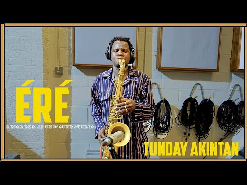 TUNDAY AKINTAN  - ÉRÉ