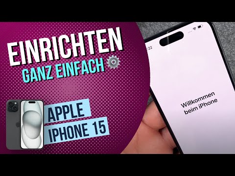 iPhone 15 - Ersteinrichtung / Konfiguration