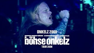 Böhse Onkelz - Onkelz 2000 (Tour 2000)