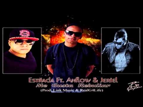 Estrada Ft.Anflow El Demente Y Jeriel-Me Gusta Rebuliar [Link Musik & RealG4Life] [PuroReggaetonPR]