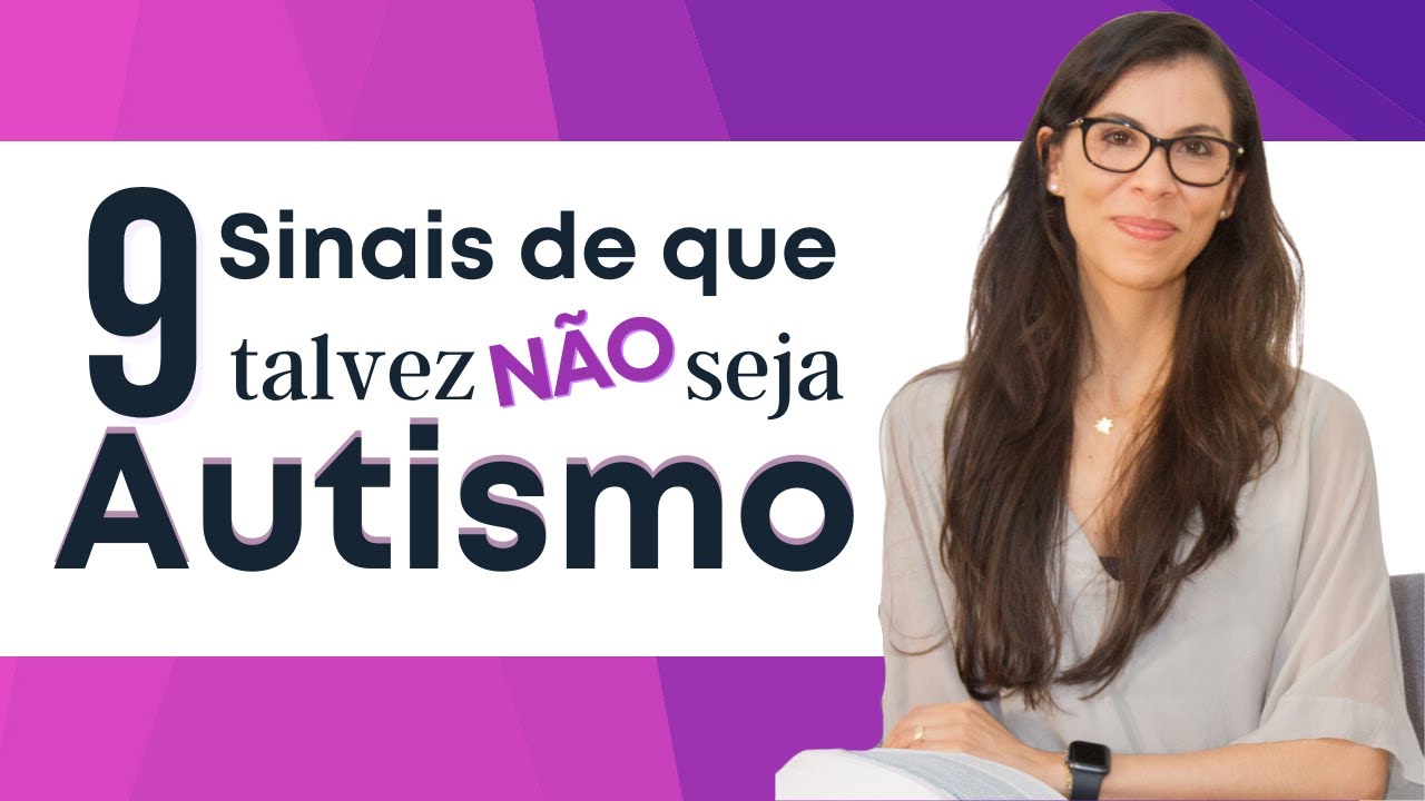 Autismo Adulto - 9 Sinais de que talvez você NÃO seja autista