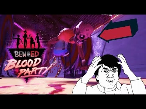 [Ben and Ed Blood Party] What even is this game...