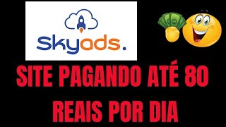 SKYADS como funciona? SKYADS ganha dinheiro mesmo pela internet? Site SKYADS pagando dinheiro