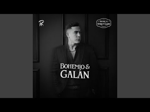 Bohemio y Galán