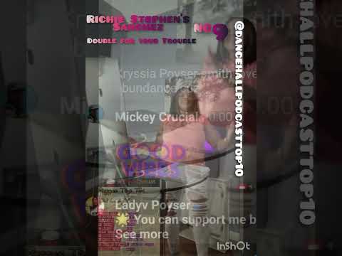 #9 Richie Stephen's x Sanchez - Double for your trouble #dancehallpodcastreggetop10