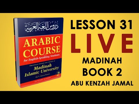 Madinah Book 2 | Lesson 31 - Final Lesson | Abu Kenzah