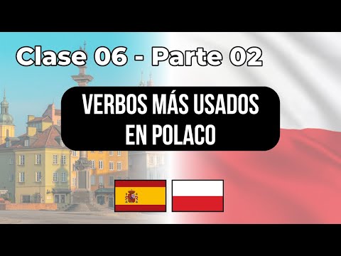 Lista de verbos en POLACO - Clase #06 Parte 02 👉Lecciones para hispanohablantes